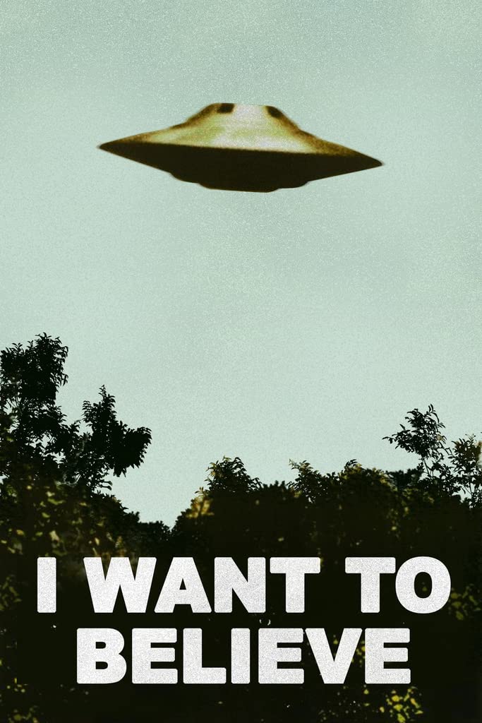 Poster Foundry I Want to Believe TV Show UFO Flying On Earth Photo Poster SciFi Fantasy Horror Aliens Classic Cool Wall Art Print Poster 12x18 - Image 1